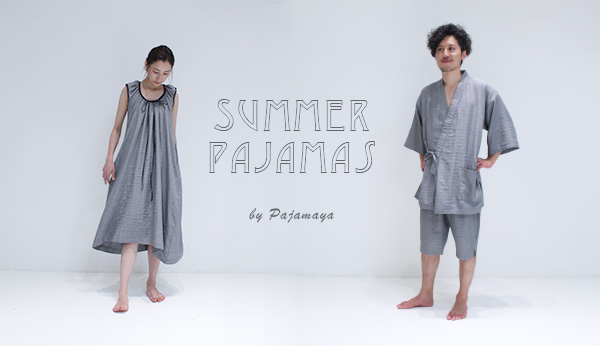 さらり涼しい夏の夜　夏向きパジャマ